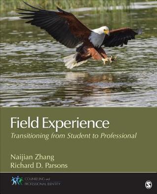 Field Experience Developing Professional Identity Paperback Naijian Zhang Richard Parsons