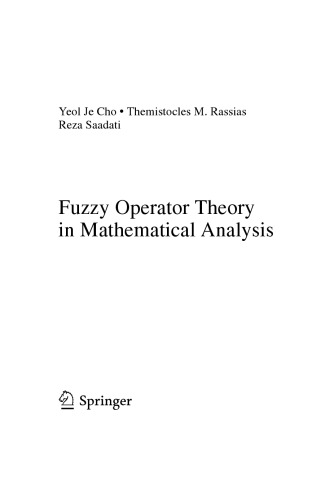 Fuzzy Operator Theory In Mathematical Analysis Yeol Je Cho Themistocles M Rassias