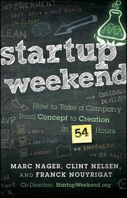 Startup Weekend Hardcover Marc Nager Clint Nelsen Franck Nouyrigat