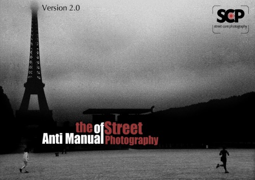 Antimanual On Street Photography Version 20 2nd Edition Michail Moscholios