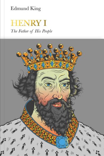 Henry I The Father Of His People Edmund King