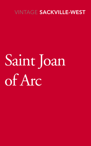 Saint Joan Of Arc Vita Sackvillewest
