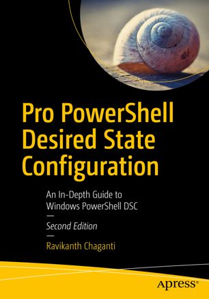 Pro Powershell Desired State Configuration 2nd Ed Ravikanth Chaganti