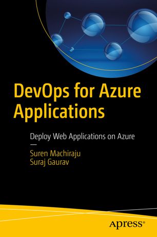 Devops For Azure Applications Deploy Web Applications On Azure 1st Ed Suren Machiraju