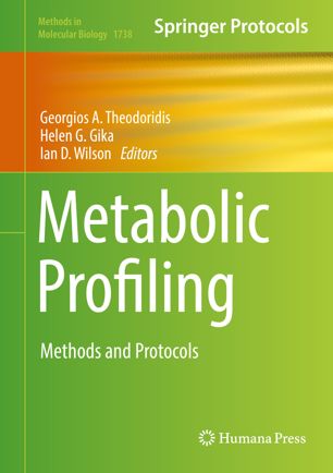 Metabolic Profiling 1st Ed Georgios A Theodoridis Helen G Gika