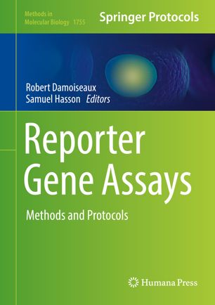 Reporter Gene Assays 1st Ed Robert Damoiseaux Samuel Hasson