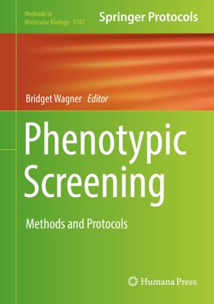 Phenotypic Screening 1st Ed Bridget Wagner