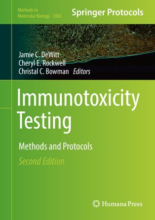 Immunotoxicity Testing 2nd Ed Jamie C Dewitt Cheryl E Rockwell