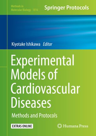 Experimental Models Of Cardiovascular Diseases 1st Ed Kiyotake Ishikawa