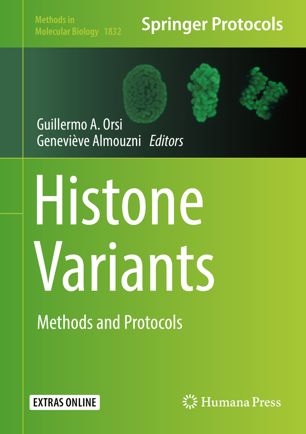 Histone Variants 1st Ed Guillermo A Orsi Genevive Almouzni