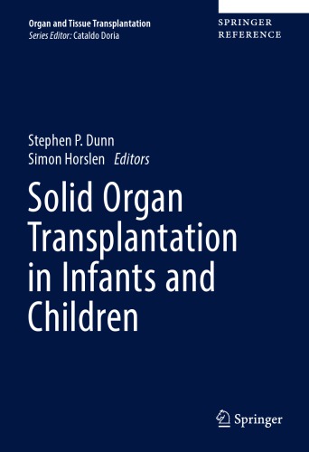 Solid Organ Transplantation In Infants And Children 1st Ed Stephen P Dunn