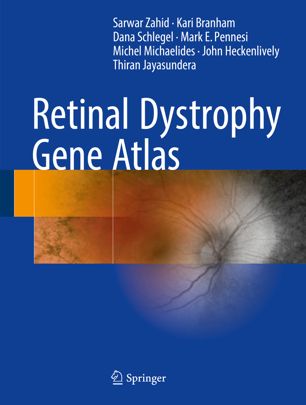 Retinal Dystrophy Gene Atlas 1st Ed Sarwar Zahid Kari Branham