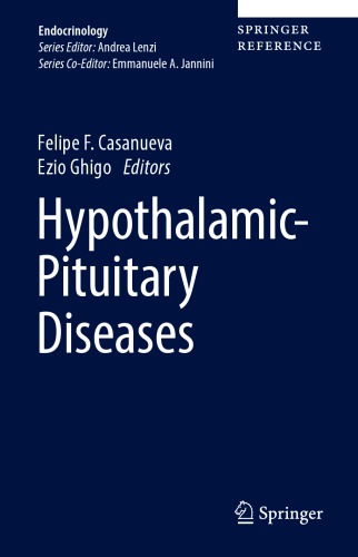 Hypothalamicpituitary Diseases 1st Ed Felipe F Casanueva Ezio Ghigo