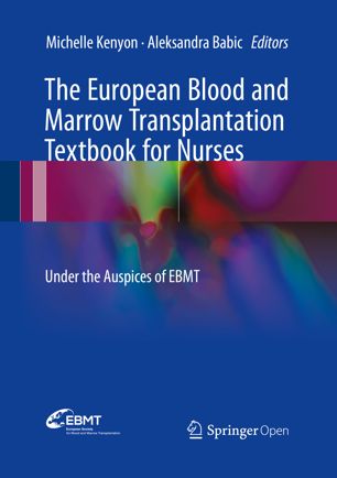 The European Blood And Marrow Transplantation Textbook For Nurses 1st Ed Michelle Kenyon