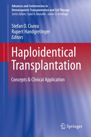 Haploidentical Transplantation 1st Ed Stefan O Ciurea Rupert Handgretinger