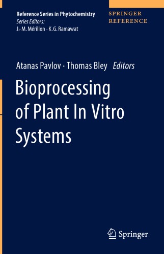 Bioprocessing Of Plant In Vitro Systems 1st Ed Atanas Pavlov