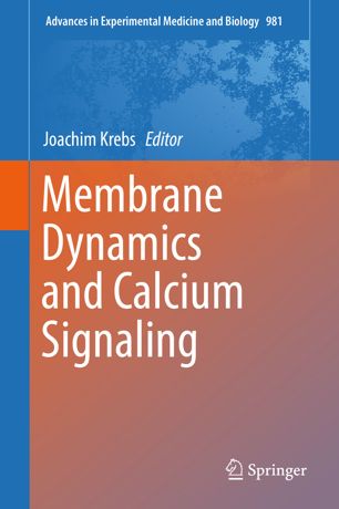 Membrane Dynamics And Calcium Signaling 1st Ed Joachim Krebs