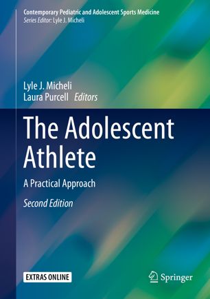 The Adolescent Athlete 2nd Ed Lyle J Micheli Laura Purcell