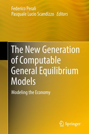 The New Generation Of Computable General Equilibrium Models 1st Ed Federico Perali
