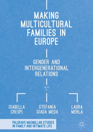Making Multicultural Families In Europe 1st Ed Isabella Crespi