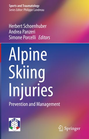 Alpine Skiing Injuries 1st Ed Herbert Schoenhuber Andrea Panzeri