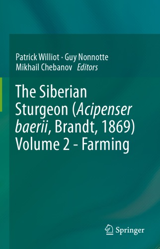 The Siberian Sturgeon Acipenser Baerii Brandt 1869 Volume 2 Farming 1st Ed Patrick Williot