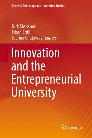 Innovation And The Entrepreneurial University 1st Ed Dirk Meissner
