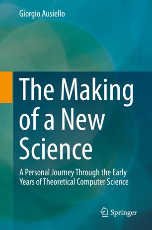 The Making Of A New Science 1st Ed Giorgio Ausiello