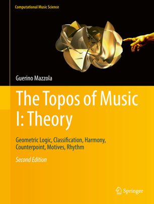The Topos Of Music I Theory 2nd Ed Guerino Mazzola