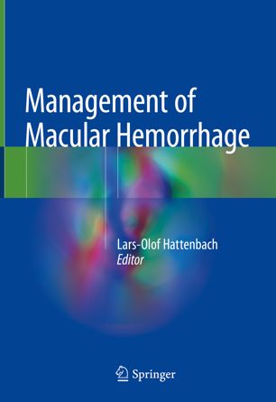 Management Of Macular Hemorrhage 1st Ed Larsolof Hattenbach