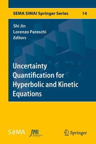 Uncertainty Quantification For Hyperbolic And Kinetic Equations 1st Ed Shi Jin