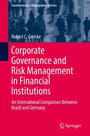 Corporate Governance And Risk Management In Financial Institutions 1st Ed Robert C Gericke