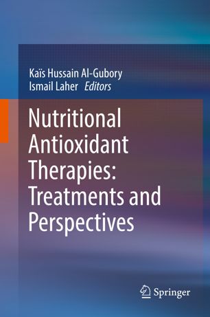Nutritional Antioxidant Therapies Treatments And Perspectives 1st Ed Kas Hussain Algubory