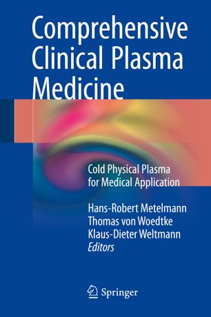 Comprehensive Clinical Plasma Medicine 1st Ed Hansrobert Metelmann