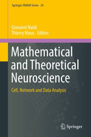 Mathematical And Theoretical Neuroscience 1st Ed Giovanni Naldi