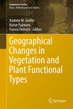 Geographical Changes In Vegetation And Plant Functional Types 1st Ed Andrew M Greller