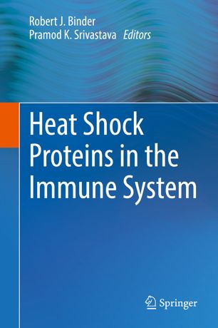 Heat Shock Proteins In The Immune System 1st Ed Robert J Binder