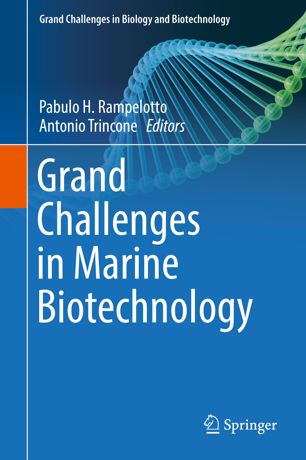 Grand Challenges In Marine Biotechnology 1st Ed Pabulo H Rampelotto