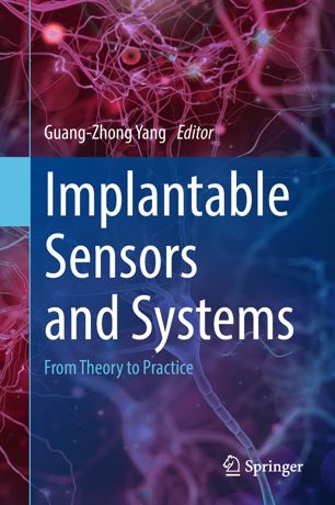 Implantable Sensors And Systems 1st Ed Guangzhong Yang