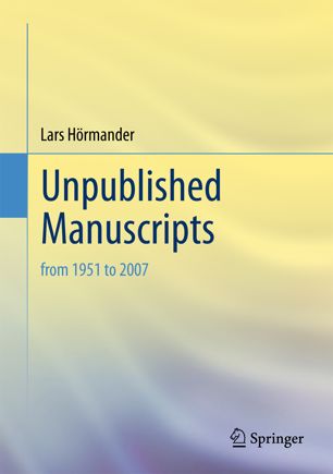Unpublished Manuscripts 1st Ed Lars Hrmander