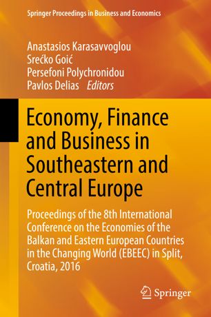 Economy Finance And Business In Southeastern And Central Europe 1st Ed Anastasios Karasavvoglou