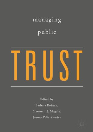 Managing Public Trust 1st Ed Barbara Kouch Sawomir J Magala
