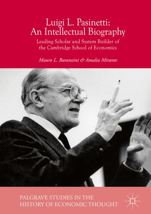 Luigi L Pasinetti An Intellectual Biography 1st Ed Mauro L Baranzini