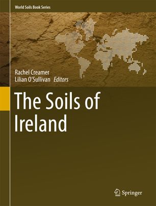 The Soils Of Ireland 1st Ed Rachel Creamer Lilian Osullivan