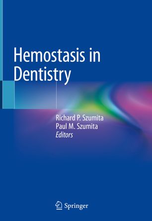 Hemostasis In Dentistry 1st Ed Richard P Szumita Paul M Szumita