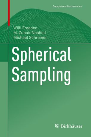 Spherical Sampling 1st Ed Willi Freeden M Zuhair Nashed Michael Schreiner