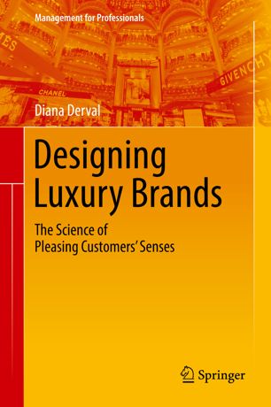 Designing Luxury Brands 1st Ed Diana Derval