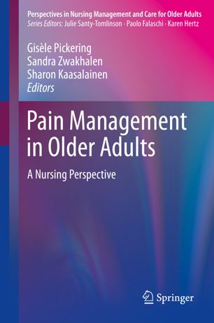 Pain Management In Older Adults 1st Ed Gisle Pickering Sandra Zwakhalen
