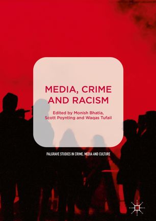 Media Crime And Racism 1st Ed Monish Bhatia Scott Poynting
