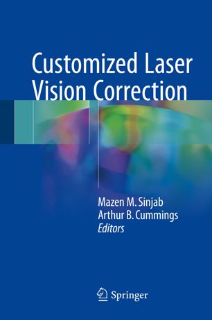 Customized Laser Vision Correction 1st Ed Mazen M Sinjab Arthur B Cummings